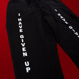 I Have Given Up - Tracksuit Bottoms